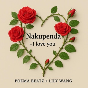 Nakupenda (feat. Lily Wang)