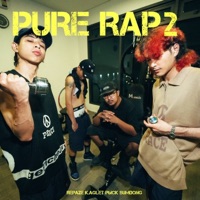 PURE RAP 2 (feat. K.AGLET, P6ICK & SUMDONG) - Single - Repaze