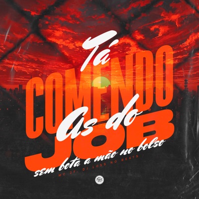 Ta Comendo as Job Sem Bota a Mão no Bolso - Single
