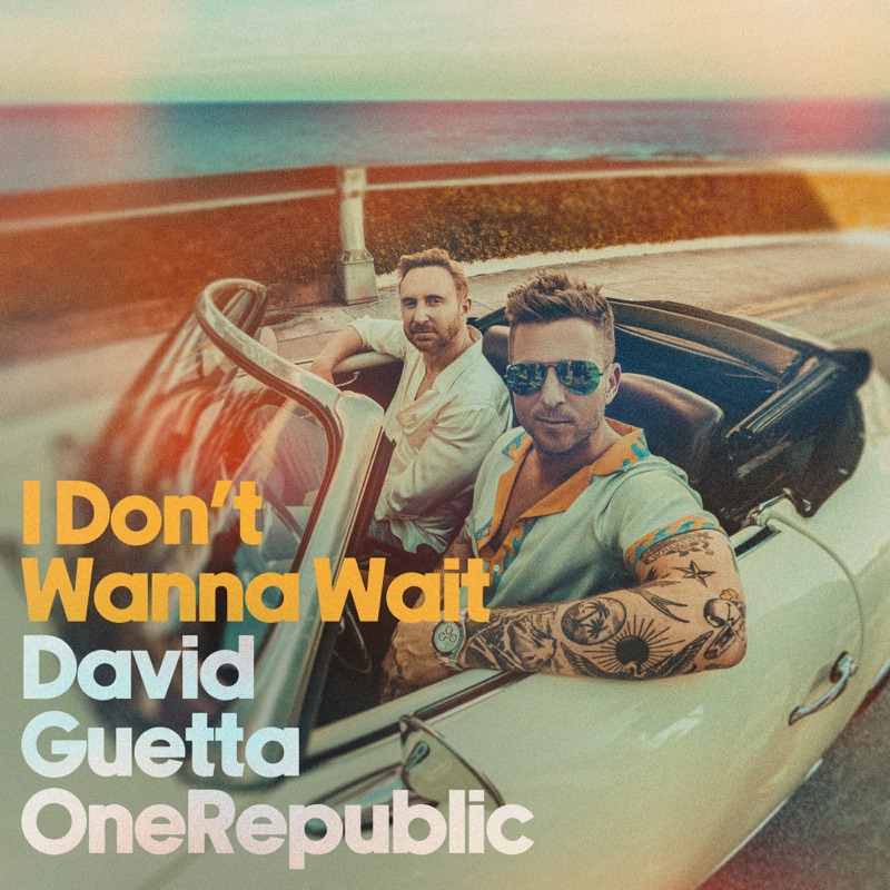 I Don't Wanna Wait by David Guetta & OneRepublic album cover