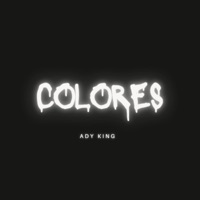 Colores - Single - Ady King & Bk On The Beat