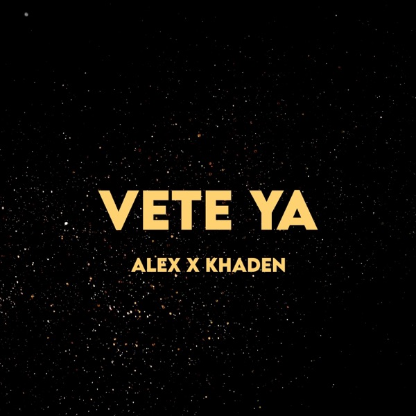 Vete Ya (feat. Khaden FlameGram)