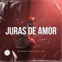 Juras de Amor - Single - Natalia Paiva, Mc hernan & SXSS