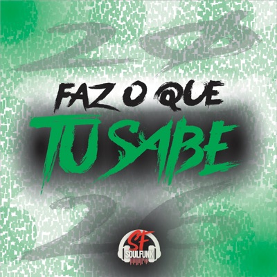 Faz Oque Tu Sabe - Single