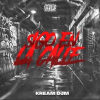 Sigo En La Calle - Single - Kream & Dj Alkalina