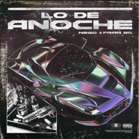 Lo de anoche (feat. Nego) - Single - Franbe