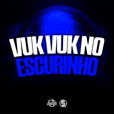 Vuk Vuk no Escurinho (feat. Mc Tedy) - Single