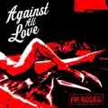 Against All Love