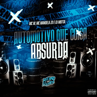 Automotivo Que Coisa Absurda - Single
