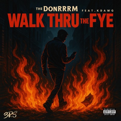 Walk Thru The Fye (feat. K DAWG) - Single