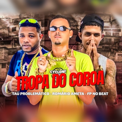 Tropa do Coroa - Single