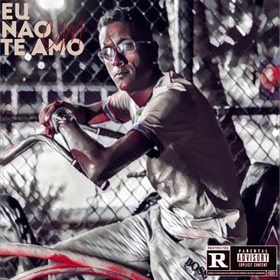 Eu Não Te Amo - Single