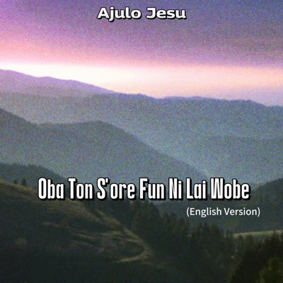 Oba Ton S'ore Fun Ni Lai Wobe (English Version) - Single