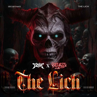 THE LICH (feat. BTCHAZZ) - Single