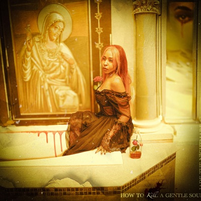 How to Kill a Gentle Soul. - Single