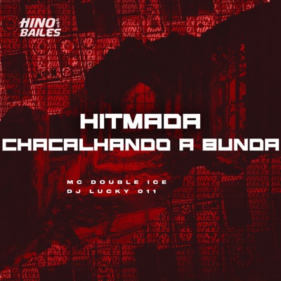 Hitmada Chacalhando a Bunda - Single