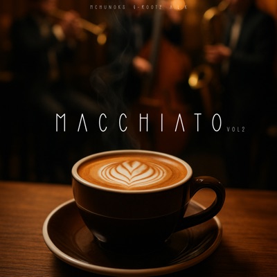 Macchiato, Vol. 2 - EP