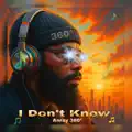 I Don't Know