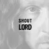 Shout To The Lord