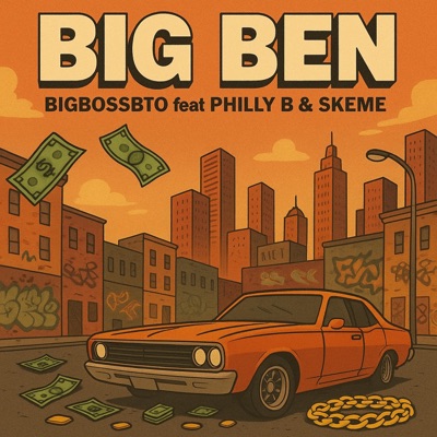 BIG BEN (feat. Philly B & Skeme) - Single