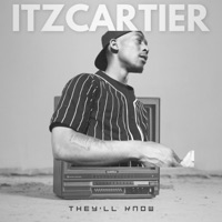 They'll Know - Single - Itz Cartier