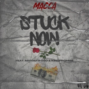 STUCK NOW (feat. MarMar Oso & Kingfrom98)