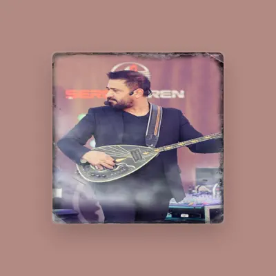 Listen to Şeref Eren, watch music videos, read bio, see tour dates & more!
