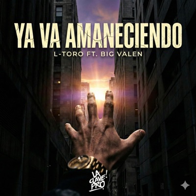 Ya va amaneciendo (feat. Big Valen) - Single