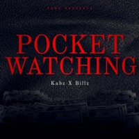 Pocket Watching (feat. Billz) - Single - Kabz