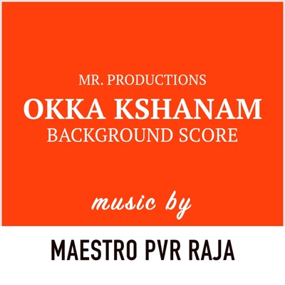 MR. Productions Okka Kshanam BGM - Single