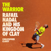 The Warrior - Christopher Clarey
