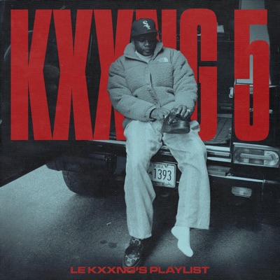 LE KXXNG'S PLAYLIST