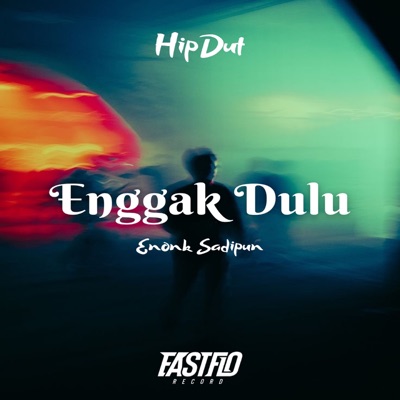 Hipdut Enggak Dulu - Single