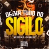 Deixa Tudo No Sigilo - Single