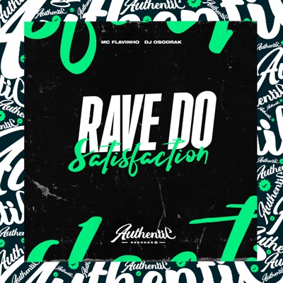 Rave do Satisfaction (feat. MC Flavinho) - Single