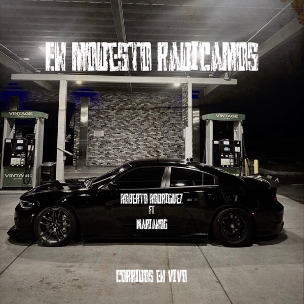 En Modesto Radicamos (feat. MarianoG)