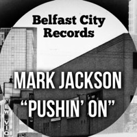 Pushin On' - Single - Mark Jackson