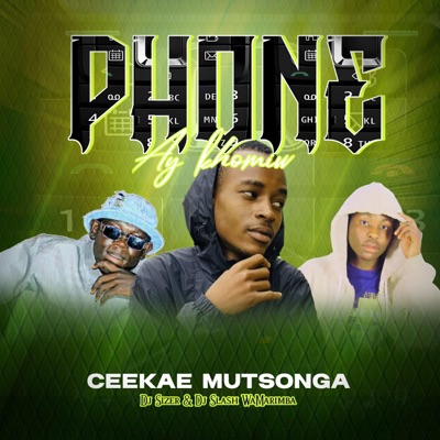 Phone Ayi Khomiwi (feat. DJ Slash Wa Marimba & Dj Sizer) - Single