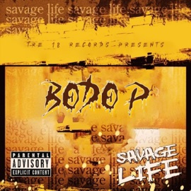 Savage Life Bodo P.