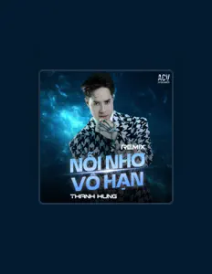 Listen to Thanh Hưng, watch music videos, read bio, see tour dates & more!