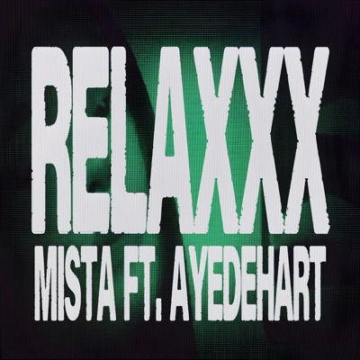 Relaxxx (feat. Ayedehart) - Single