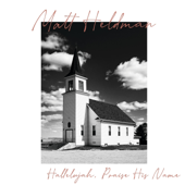 Hallelujah, Praise His Name