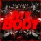 My Body - DJ Goozo, RafaeL Starcevic & Liu Rosa lyrics
