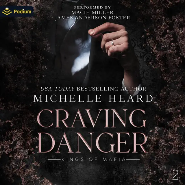 Craving Danger: Kings of Mafia, Book 2 (Unabridged)