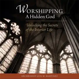 Worshipping a Hidden God (Unabridged)