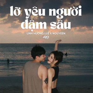 Lỡ Yêu Người Đậm Sâu (feat. Linh Hương Luz) [Lofi]