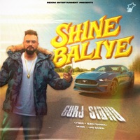 Shine Baliye - Single - Gurj Sidhu & Indomi