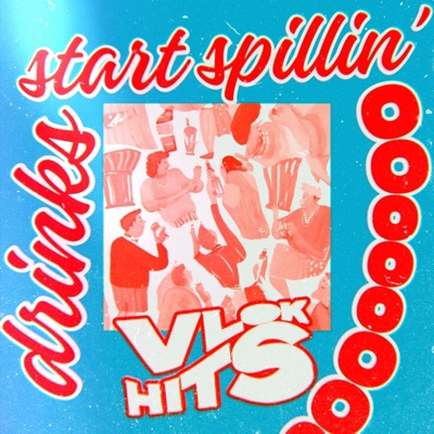 Drinks Start Spillin' - Single