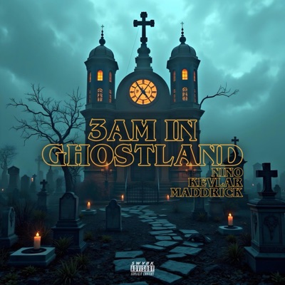 3AM in Ghostland (feat. MaddRick & Kevlar) - Single