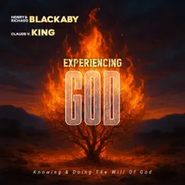 Experiencing God: Knowing & Doing the Will of God (Unabridged)